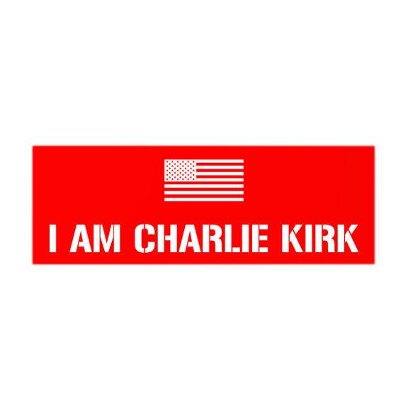 "I am Charlie Kirk" 9x3 Bumper Decal (set of 2)